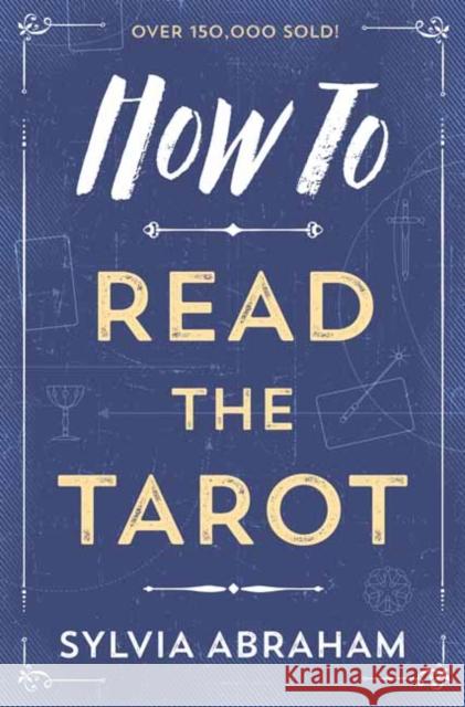 How to Read the Tarot Sylvia Abraham 9780738708171 Llewellyn Publications - książka