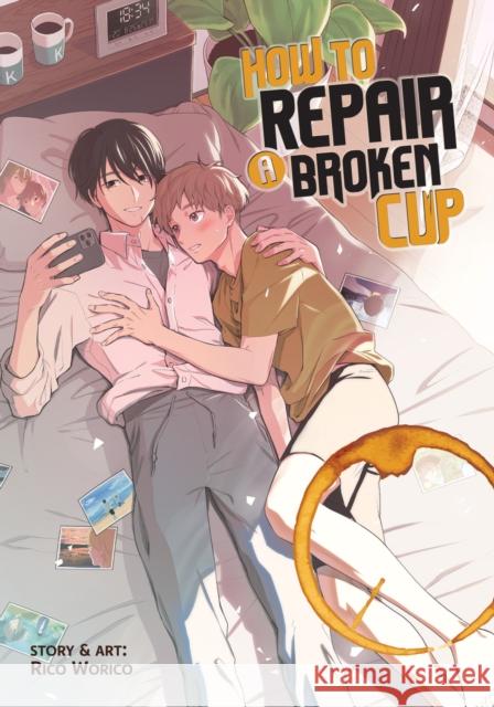 How to Repair a Broken Cup Rico Worico 9798891602359 Seven Seas Entertainment, LLC - książka