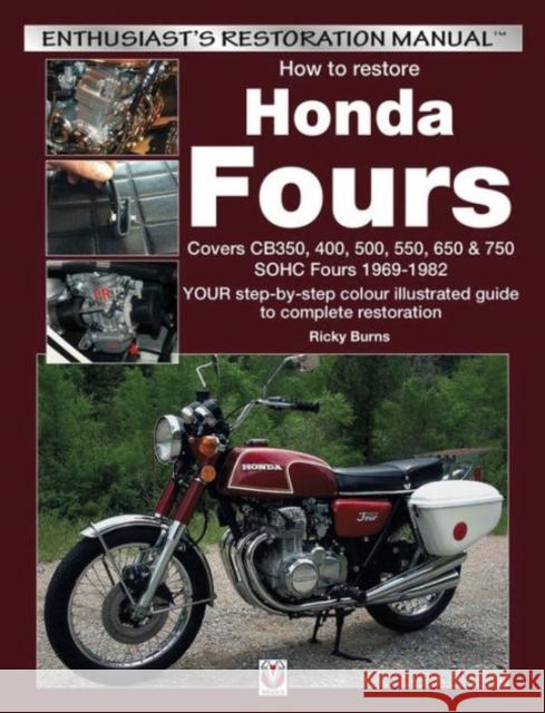 How to Restore Honda Fours Ricky Burns 9781845847463 Veloce Publishing - książka