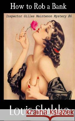 How to Rob a Bank Louis Shalako 9781517151058 Createspace - książka