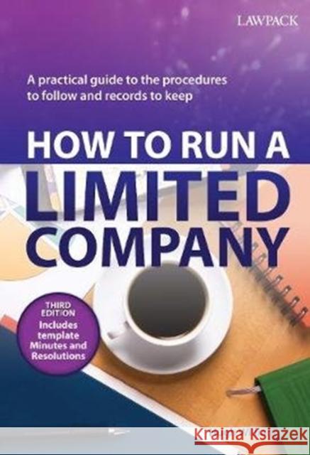 How to Run a Limited Company: A Practical Guide to the Procedures to Follow and Records to Keep Hugh Williams 9781910143216 Lawpack Publishing Ltd - książka