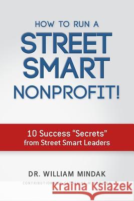How to Run a Street Smart Nonprofit!: 10 Success 
