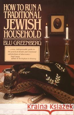 How to Run a Traditional Jewish Household Blu Greenberg 9780671602703 Fireside Books - książka