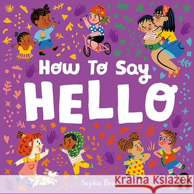 How to Say Hello Sophie Beer 9781760507879 Hardie Grant Books - książka
