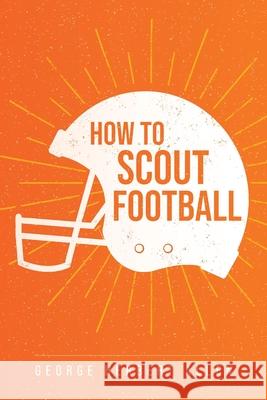 How to Scout Football George Allen 9781953450272 Mockingbird Press - książka