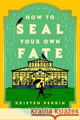 How to Seal Your Own Fate Kristen Perrin 9780593474044 Dutton - książka