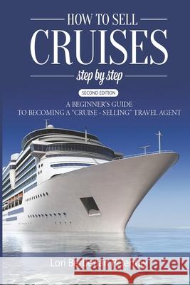 How to Sell Cruises Step-by-Step: A Beginner's Guide to Becoming a 