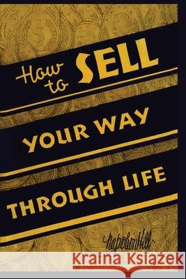 How To Sell Your Way Through Life Napoleon Hill 9784779151729 Pmapublishing.com - książka