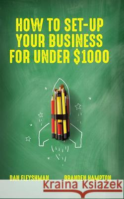 How To Set-Up Your Business For Under $1000 Hampton, Branden 9780997420319 Buy This Book - książka