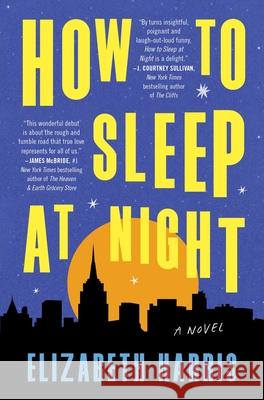 How to Sleep at Night Elizabeth Harris 9780063353237 William Morrow & Company - książka