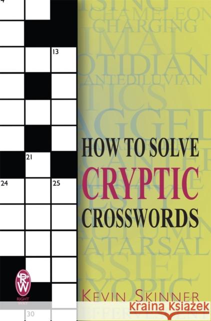 How to Solve Cryptic Crosswords Kevin Skinner 9780716022084 Little, Brown Book Group - książka