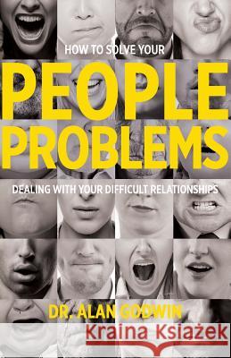 How to Solve Your People Problems: Dealing with Your Difficult Relationships Barb Gordon 9780615431321 Alan Godwin - książka