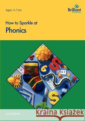 How to Sparkle at Phonics Jo, Laurence 9781897675144  - książka