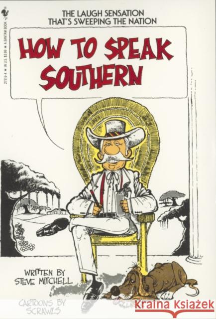 How to Speak Southern Mitchell, Steve 9780553275193 Bantam Books - książka