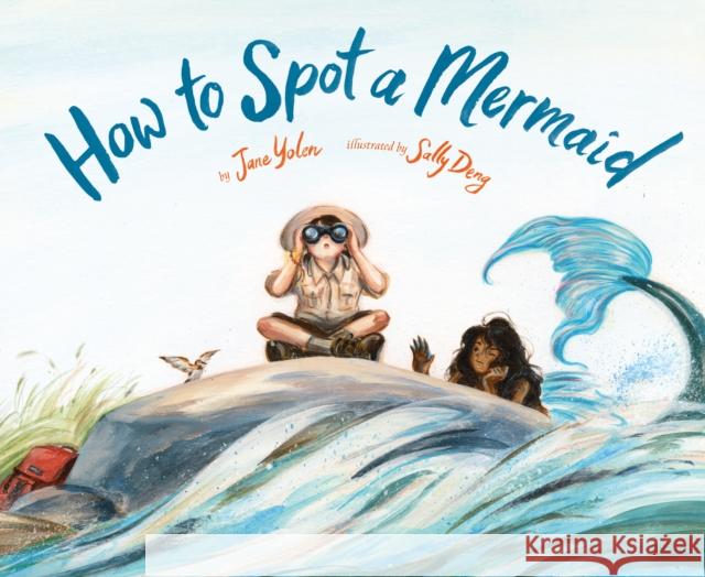 How to Spot a Mermaid Jane Yolen 9781452182735 Chronicle Books - książka