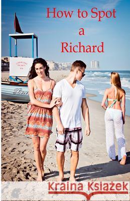 How to Spot a Richard Richard Player Jane Scott 9781490966205 Createspace - książka