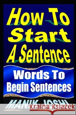 How to Start a Sentence: Words to Begin Sentences Zondervan Bibles 9781492741701 Zondervan - książka