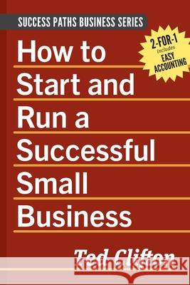 How to Start and Run a Successful Small Business Clifton 9781773421162 Purplesage Books, LLC - książka