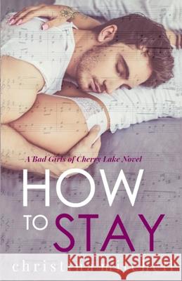 How to Stay Christina Mitchell 9780578543949 Pigasus Pen Publishing - książka