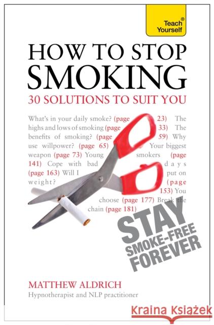 How to Stop Smoking - 30 Solutions to Suit You: Teach Yourself Matthew Aldrich 9781444190168 John Murray Press - książka