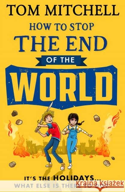 How to Stop the End of the World Tom Mitchell 9780008597146 HarperCollins Publishers - książka