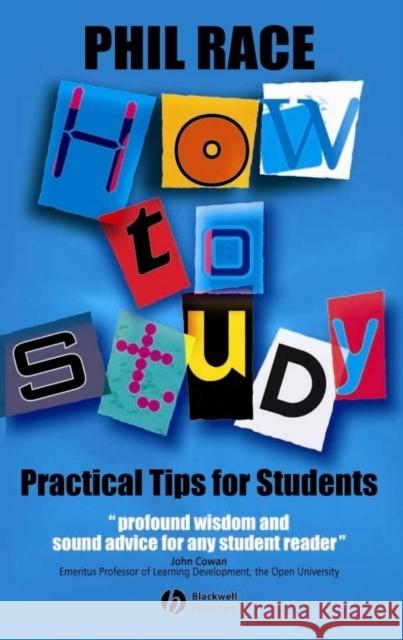 How to Study: Practical Tips for University Students Race, Phil 9781405106931  - książka
