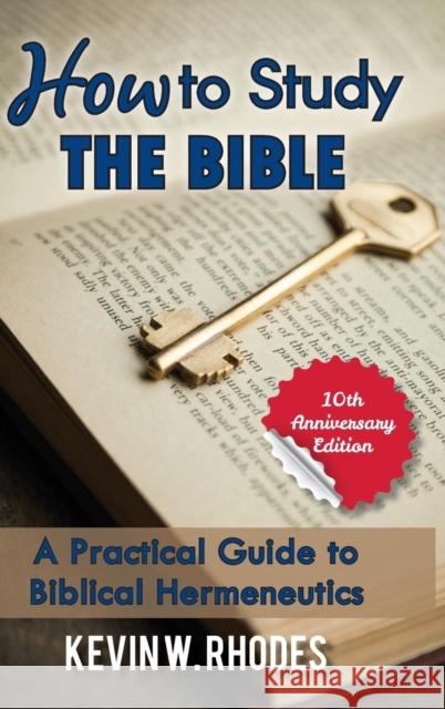 How to Study the Bible Kevin W. Rhodes 9781620800706 Hopkins Publishing - książka