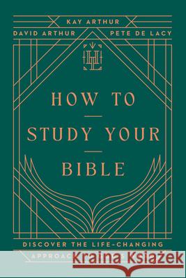 How to Study Your Bible Kay Arthur David Arthur Pete d 9780736990233 Harvest House Publishers - książka
