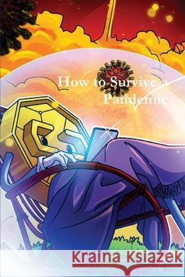 How to Survive a Pandemic The National Museum 9781643543529 International Publishing House - książka