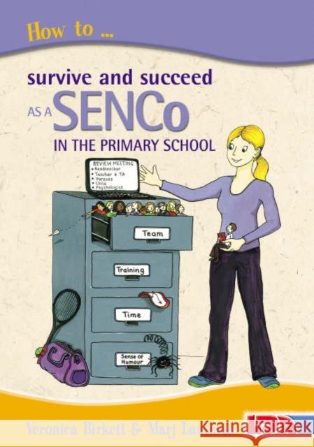 How to Survive and Succeed as a SENCo in the Primary School Veronica Birkett, Marjorie Lautman, Rebecca Barnes 9781855034211 LDA - książka