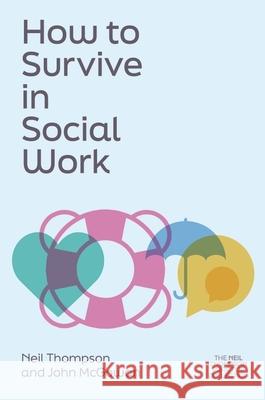How to Survive in Social Work Neil Thompson John McGowan Ruth Allen 9781839978074 Jessica Kingsley Publishers - książka