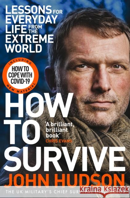 How to Survive: Lessons for Everyday Life from the Extreme World John Hudson 9781509833580 Pan Macmillan - książka