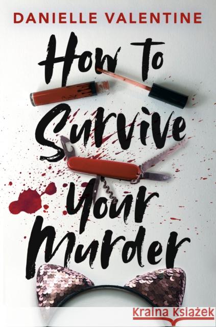 How to Survive Your Murder Danielle Valentine 9780593352014 Razorbill - książka