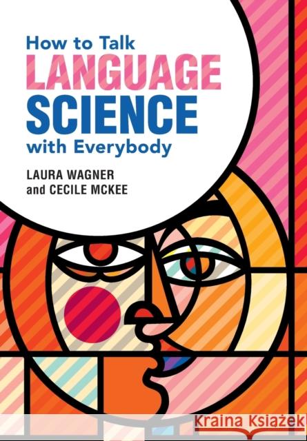 How to Talk Language Science with Everybody Cecile (University of Arizona) McKee 9781108794923 Cambridge University Press - książka