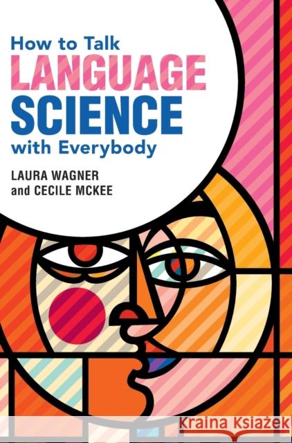 How to Talk Language Science with Everybody Cecile (University of Arizona) McKee 9781108841511 Cambridge University Press - książka