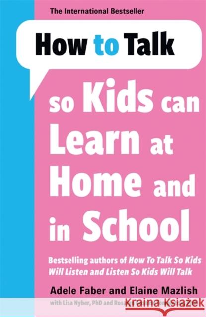 How to Talk so Kids Can Learn at Home and in School Elaine Mazlish 9781785122194 Bonnier Books Ltd - książka