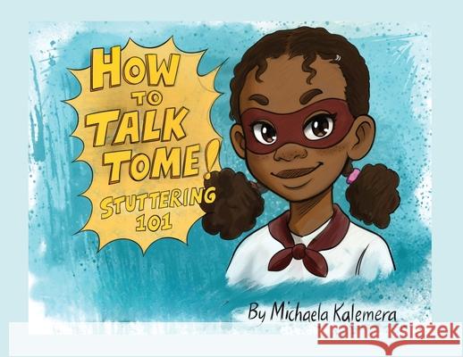 How To Talk To Me! Michaela Kalemera 9781637778159 Red Penguin Books - książka
