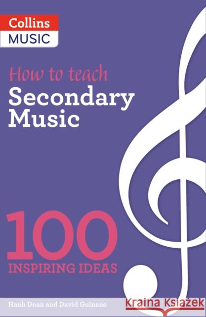 How to teach Secondary Music David Guinane 9781472927378 HarperCollins Publishers - książka