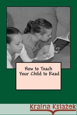 How to Teach Your Child to Read Nina Pears 9781491063682 Createspace - książka