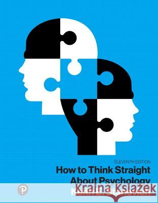 How to Think Straight About Psychology, Books a la Carte Keith Stanovich 9780134478623 Pearson Education (US) - książka