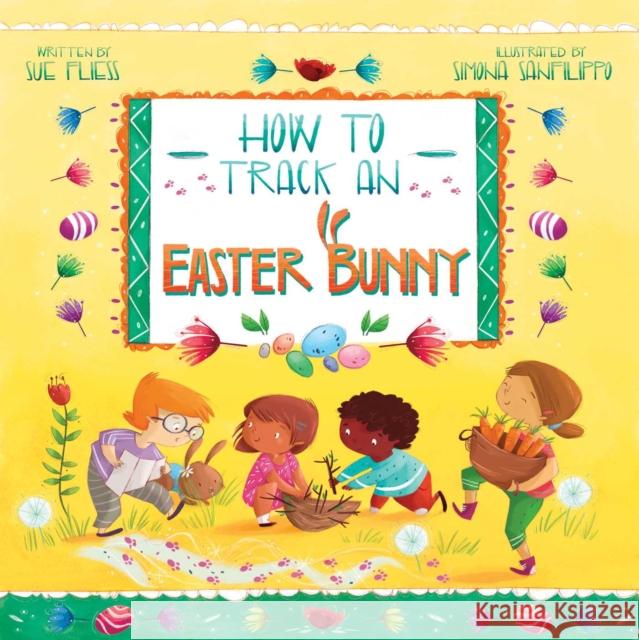 How to Track an Easter Bunny: Volume 2 Fliess, Sue 9781510744295 Sky Pony Press - książka