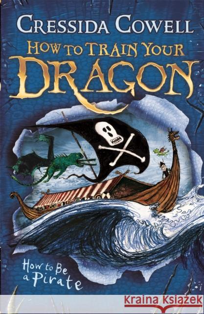 How to Train Your Dragon: How To Be A Pirate: Book 2 Cressida Cowell 9780340999080 Hachette Children's Group - książka