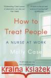 How to Treat People Molly Case 9780241983744 Penguin Books Ltd
