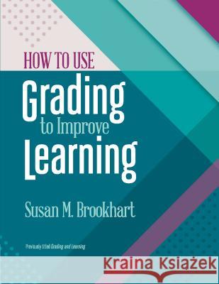 How to Use Grading to Improve Learning Susan M. Brookhart 9781416624073 ASCD - książka