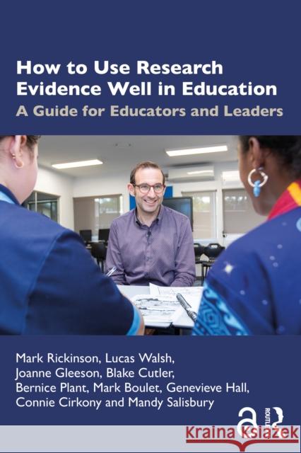 How to Use Research Evidence Well in Education: A Guide for Educators and Leaders Mandy (Monash University, Australia) Salisbury 9781032451930 Routledge - książka