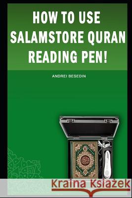 How to Use Salamstore Quran Reading Pen! Andrei Besedin 9781096053125 Independently Published - książka