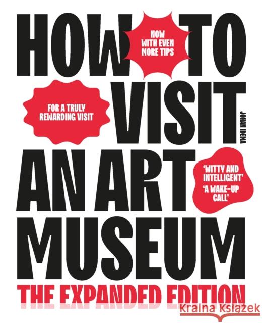 How to Visit an Art Museum: The Expanded Edition Johan Idema 9789063697273 BIS Publishers B.V. - książka