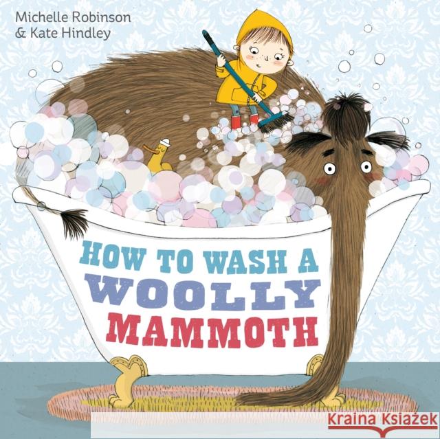 How to Wash a Woolly Mammoth Michelle Robinson 9780857075802 Simon & Schuster Ltd - książka