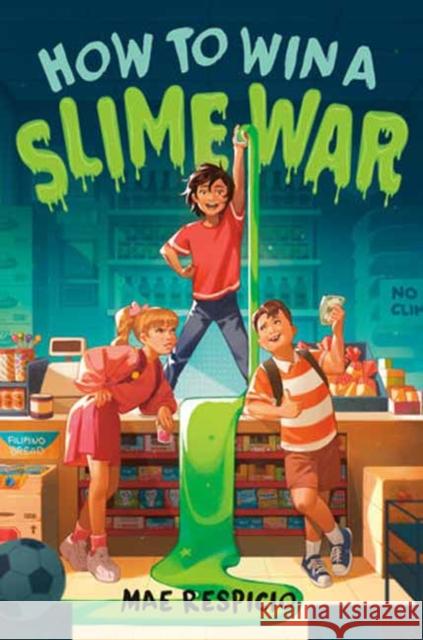 How to Win a Slime War Mae Respicio 9780593302705 Random House USA Inc - książka