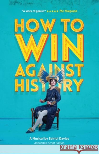 How to Win Against History: Songbook Edition Davies, Seiriol 9781786822406  - książka